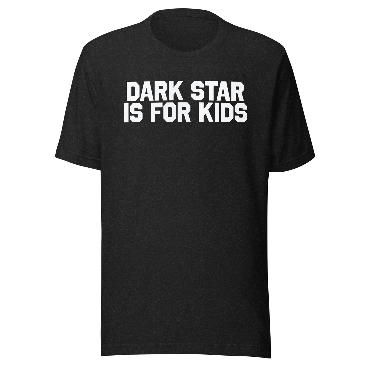 Dark Star is for Kids T-Shirt